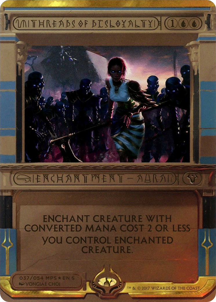 Threads of Disloyalty - Masterpiece Series: Amonkhet Invocations